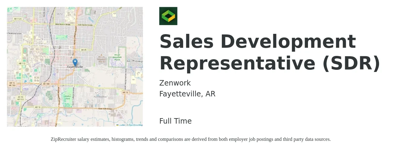 Zenwork job posting for a Sales Development Representative (SDR) in Fayetteville, AR with a salary of $39,400 to $57,200 Yearly with a map of Fayetteville location.