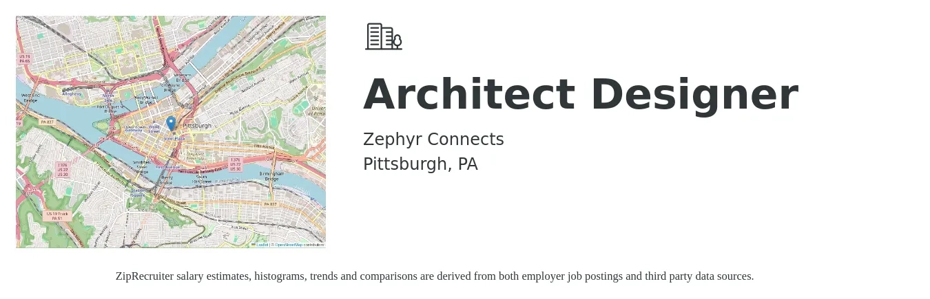 Zephyr Connects job posting for a Architect Designer in Pittsburgh, PA with a salary of $58,200 to $82,500 Yearly with a map of Pittsburgh location.