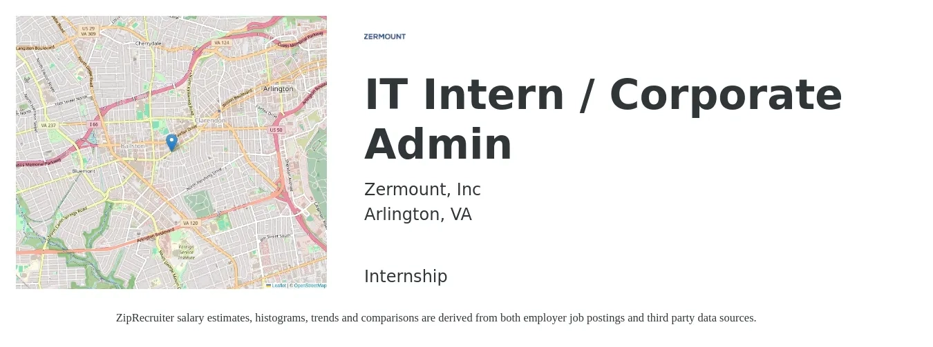 Zermount, Inc job posting for a IT Intern / Corporate Admin in Arlington, VA with a salary of $17 to $23 Hourly with a map of Arlington location.