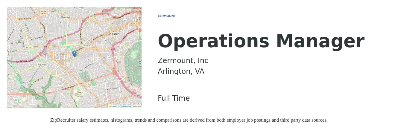 Zermount, Inc job posting for a Operations Manager in Arlington, VA with a salary of $46,900 to $88,600 Yearly with a map of Arlington location.