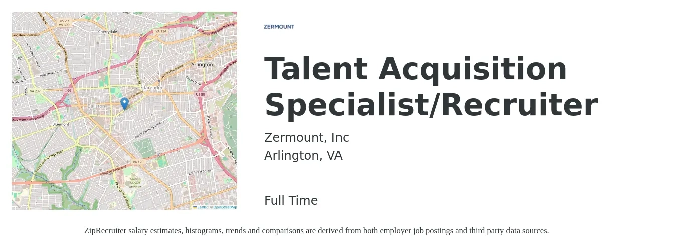 Zermount, Inc job posting for a Talent Acquisition Specialist/Recruiter in Arlington, VA with a salary of $57,100 to $80,000 Yearly with a map of Arlington location.