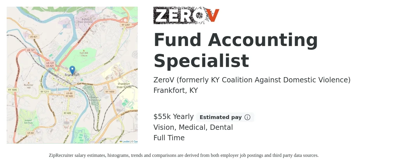 ZeroV (formerly KY Coalition Against Domestic Violence) job posting for a Fund Accounting Specialist in Frankfort, KY with a salary of $55,400 Yearly and benefits including medical, pto, vision, dental, and life_insurance with a map of Frankfort location.