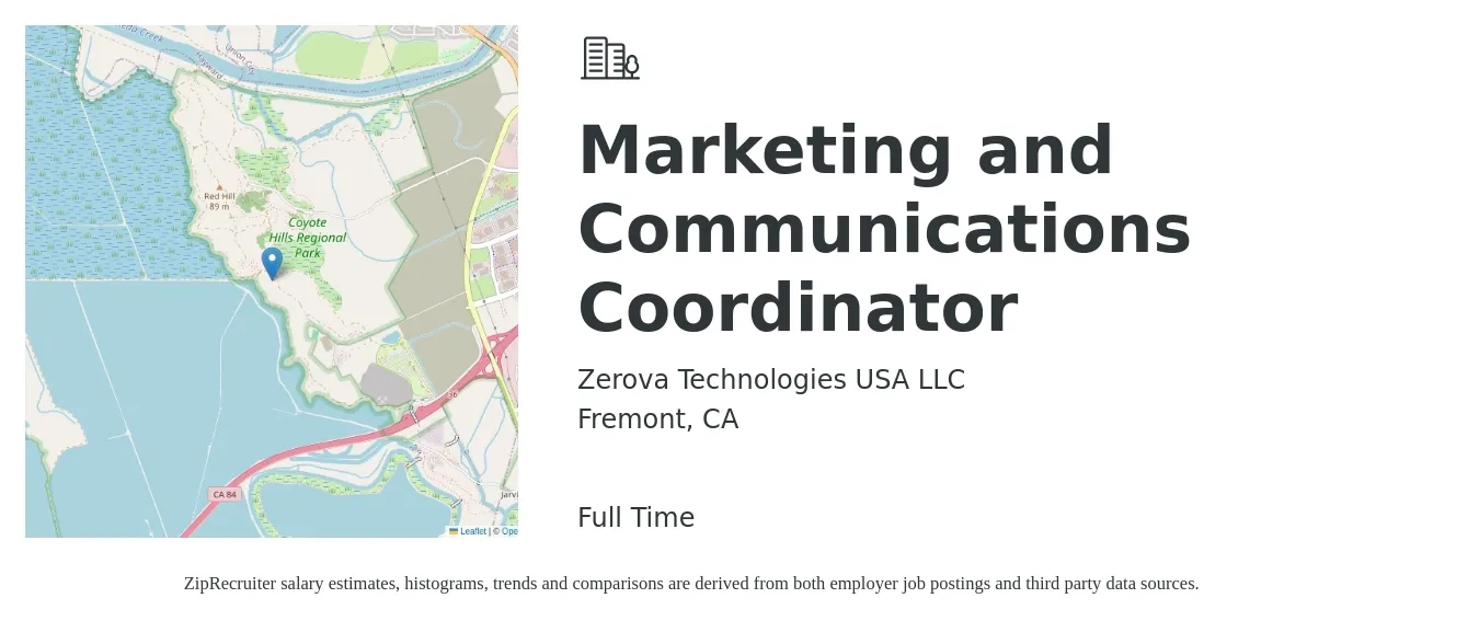 Zerova Technologies USA LLC job posting for a Marketing and Communications Coordinator in Fremont, CA with a salary of $53,300 to $71,700 Yearly with a map of Fremont location.