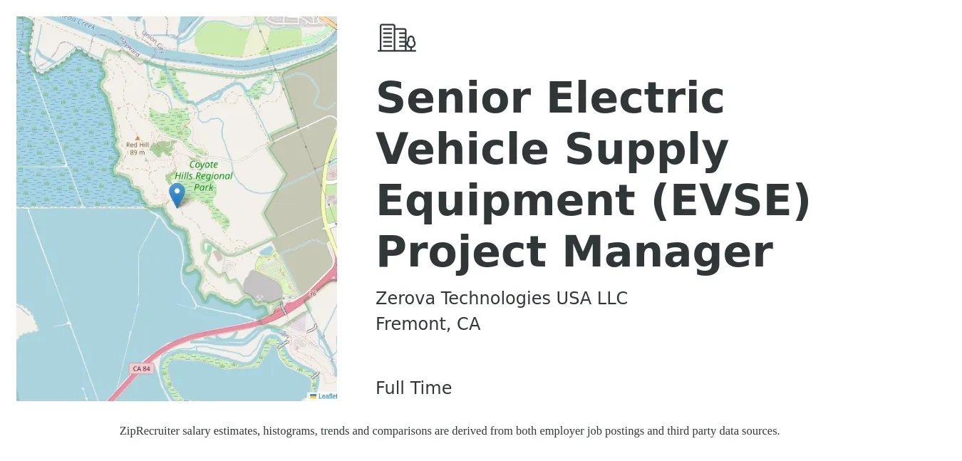 Zerova Technologies USA LLC job posting for a Senior Electric Vehicle Supply Equipment (EVSE) Project Manager in Fremont, CA with a salary of $120 Hourly with a map of Fremont location.