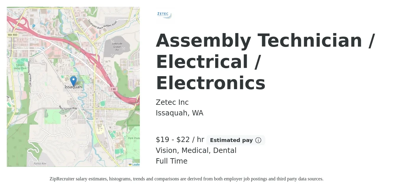Zetec Inc job posting for a Assembly Technician / Electrical / Electronics in Issaquah, WA with a salary of $20 to $23 Hourly and benefits including retirement, vision, dental, life_insurance, and medical with a map of Issaquah location.