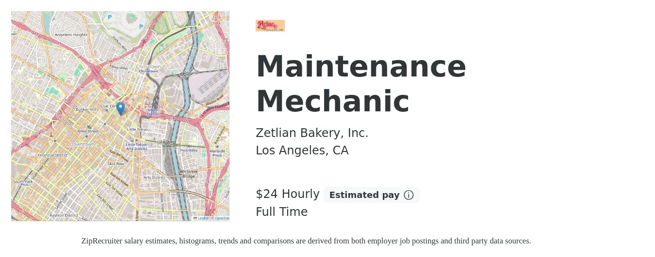 Zetlian Bakery, Inc. job posting for a Maintenance Mechanic in Los Angeles, CA with a salary of $25 Hourly and benefits including pto with a map of Los Angeles location.