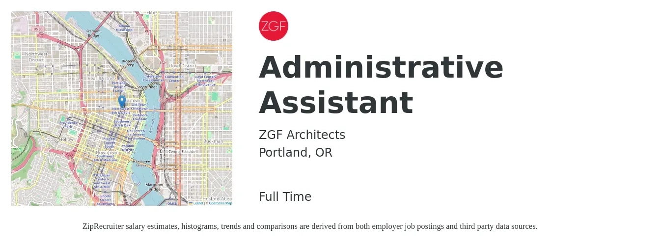 ZGF Architects job posting for a Administrative Assistant in Portland, OR with a salary of $19 to $26 Hourly with a map of Portland location.