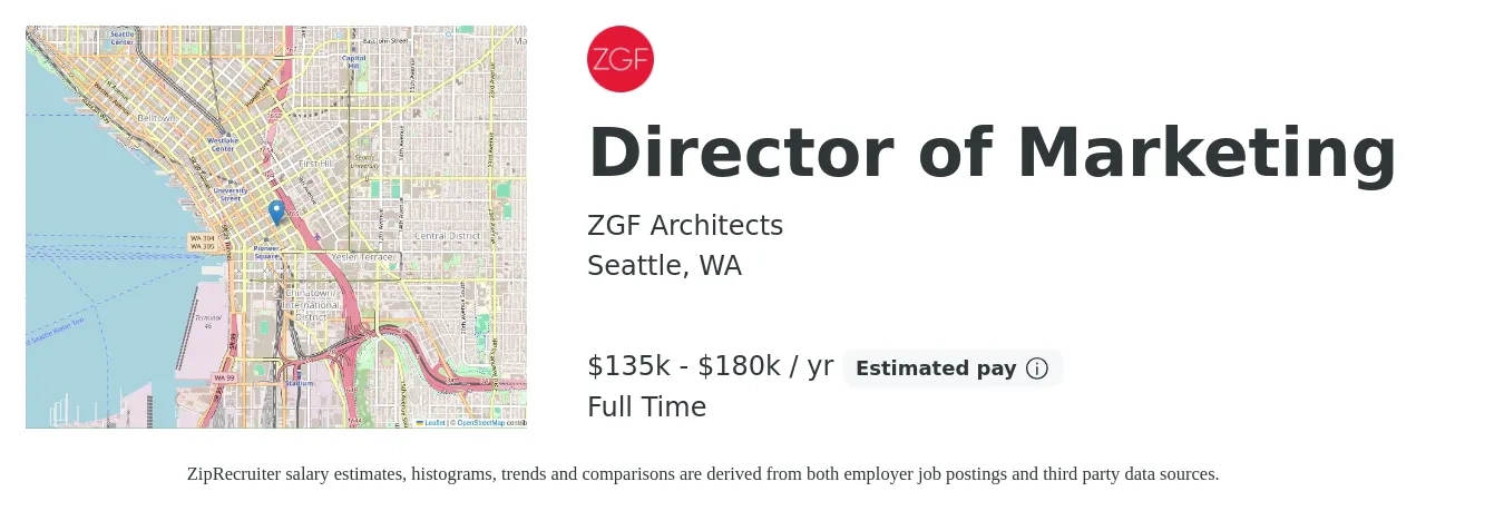 ZGF Architects job posting for a Director of Marketing in Seattle, WA with a salary of $135,000 to $180,000 Yearly with a map of Seattle location.