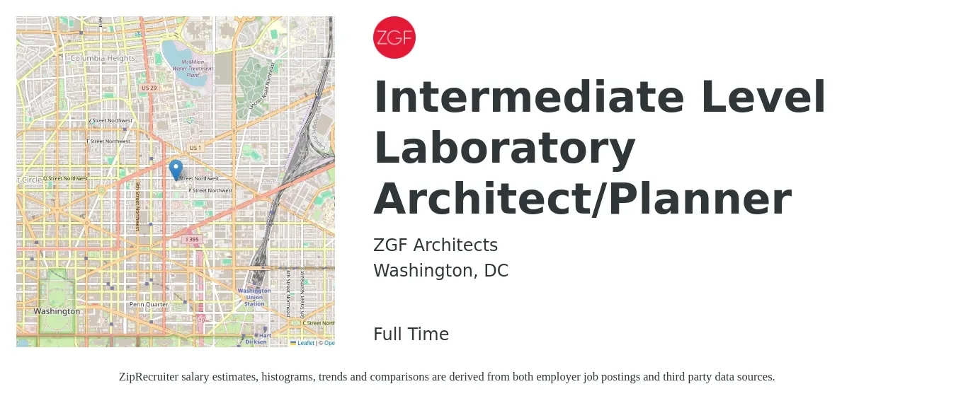 ZGF Architects job posting for a Intermediate Level Laboratory Architect/Planner in Washington, DC with a salary of $89,100 to $126,400 Yearly with a map of Washington location.