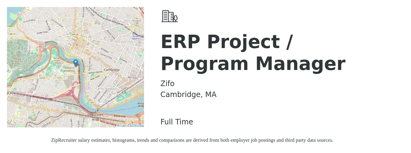 Zifo job posting for a ERP Project / Program Manager in Cambridge, MA with a salary of $118,000 to $170,500 Yearly with a map of Cambridge location.