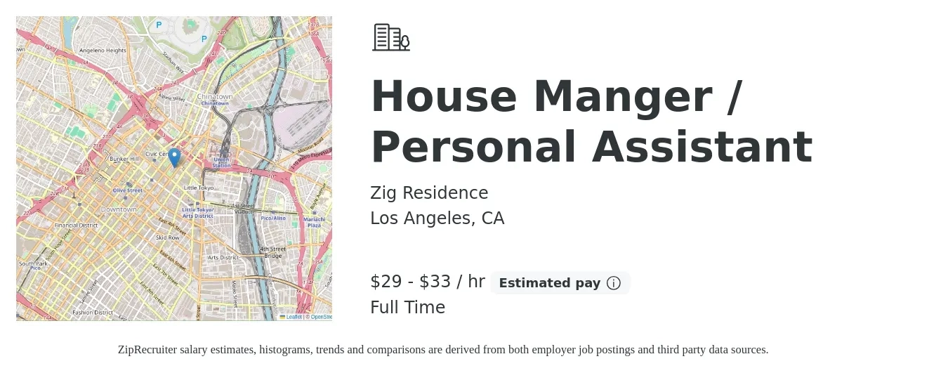 Zig Residence job posting for a House Manger / Personal Assistant in Los Angeles, CA with a salary of $31 to $35 Hourly and benefits including pto with a map of Los Angeles location.