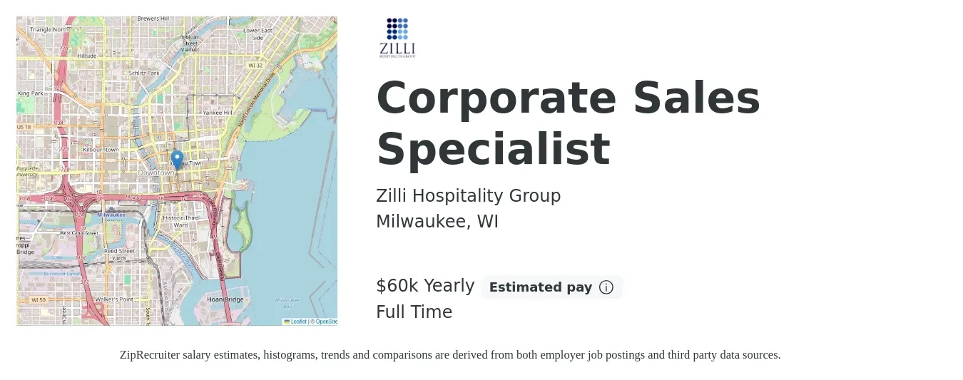 Zilli Hospitality Group job posting for a Corporate Sales Specialist in Milwaukee, WI with a salary of $60,000 Yearly with a map of Milwaukee location.