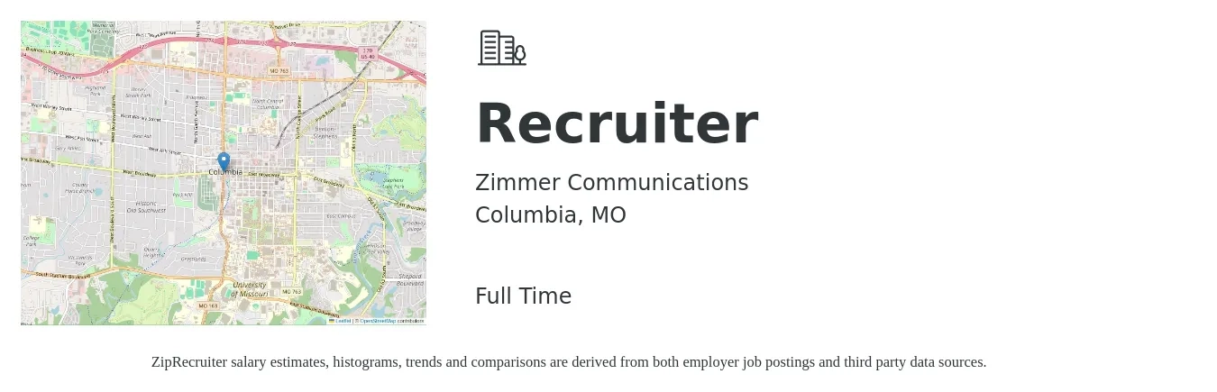 Zimmer Communications job posting for a Recruiter in Columbia, MO with a salary of $20 to $32 Hourly with a map of Columbia location.