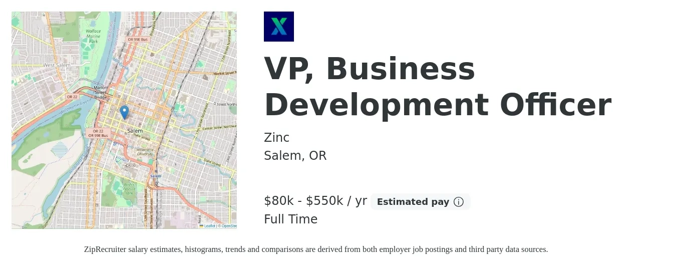 Zinc job posting for a VP, Business Development Officer in Salem, OR with a salary of $80,000 to $550,000 Yearly with a map of Salem location.