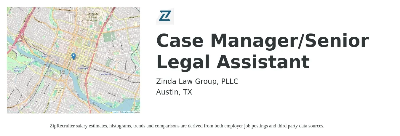 Zinda Law Group, PLLC job posting for a Case Manager/Senior Legal Assistant in Austin, TX with a salary of $150,000 Yearly with a map of Austin location.