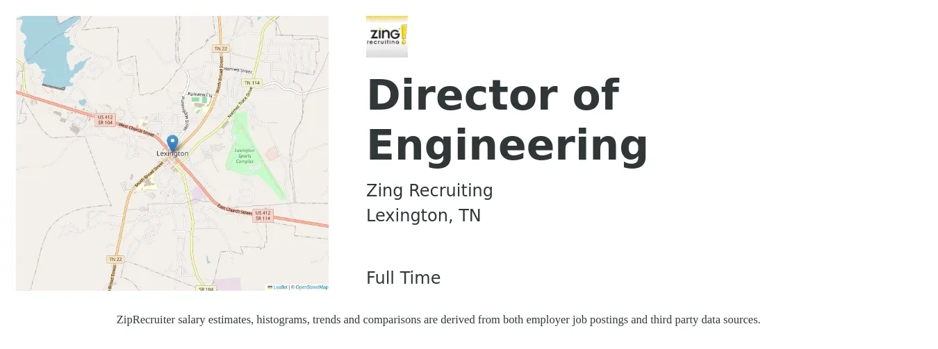 Zing Recruiting job posting for a Director of Engineering in Lexington, TN with a salary of $108,200 to $193,500 Yearly with a map of Lexington location.