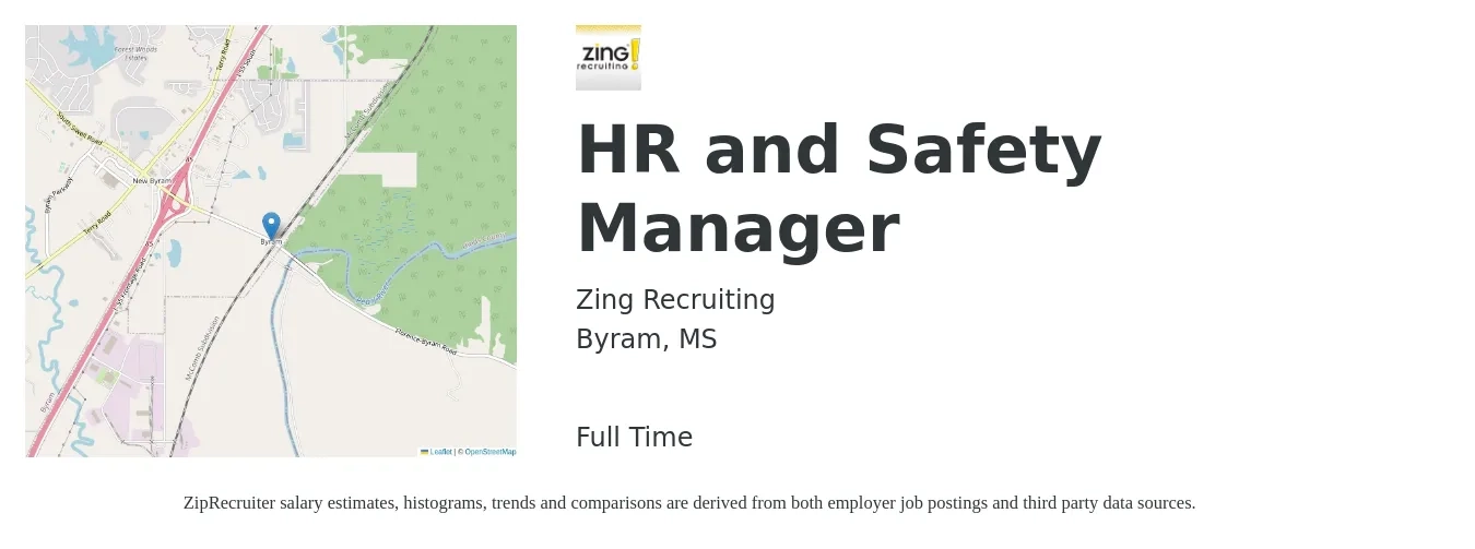Zing Recruiting job posting for a HR and Safety Manager in Byram, MS with a salary of $59,700 to $86,500 Yearly with a map of Byram location.