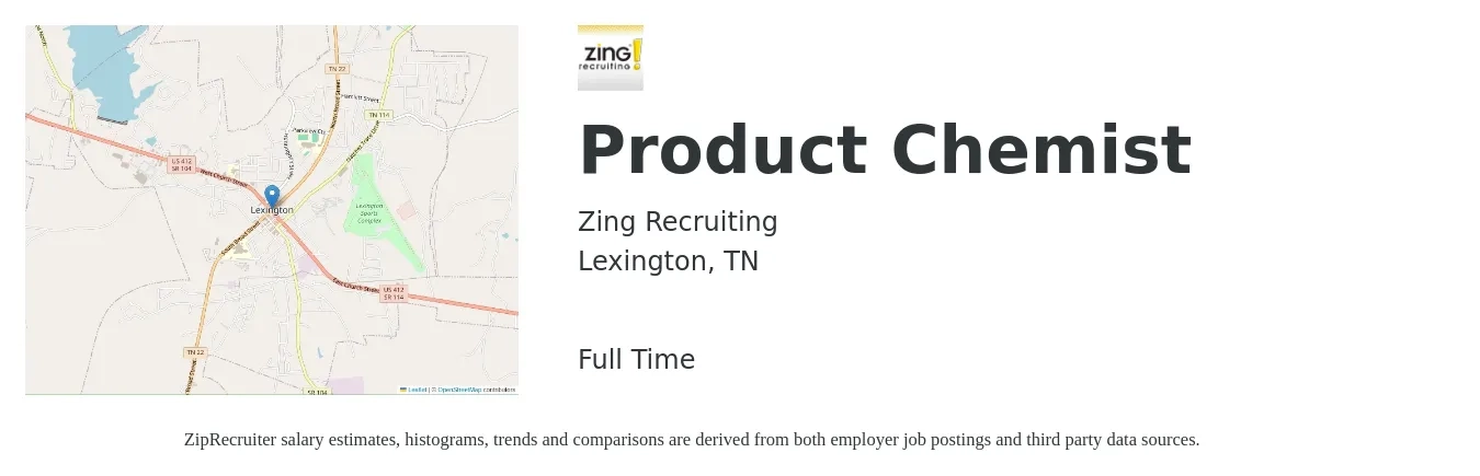 Zing Recruiting job posting for a Product Chemist in Lexington, TN with a salary of $47,400 to $82,200 Yearly with a map of Lexington location.