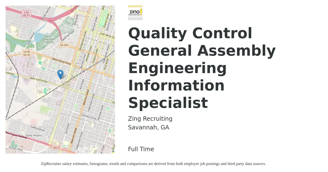 Zing Recruiting job posting for a Quality Control General Assembly Engineering Information Specialist in Savannah, GA with a salary of $19 to $34 Hourly with a map of Savannah location.