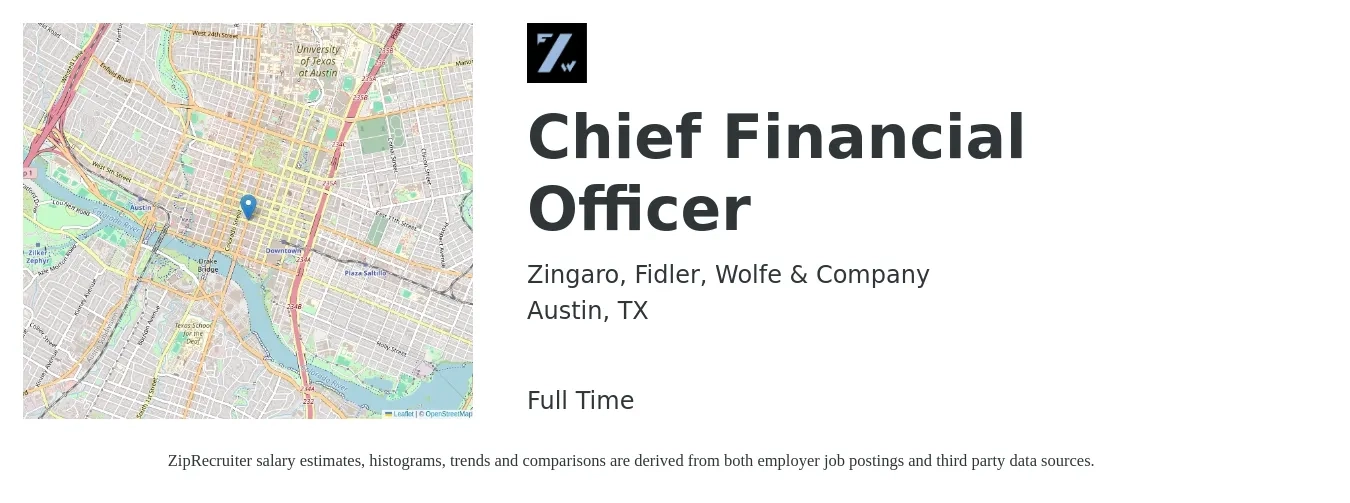 Zingaro, Fidler, Wolfe & Company job posting for a Chief Financial Officer in Austin, TX with a salary of $137,500 to $390,000 Yearly with a map of Austin location.