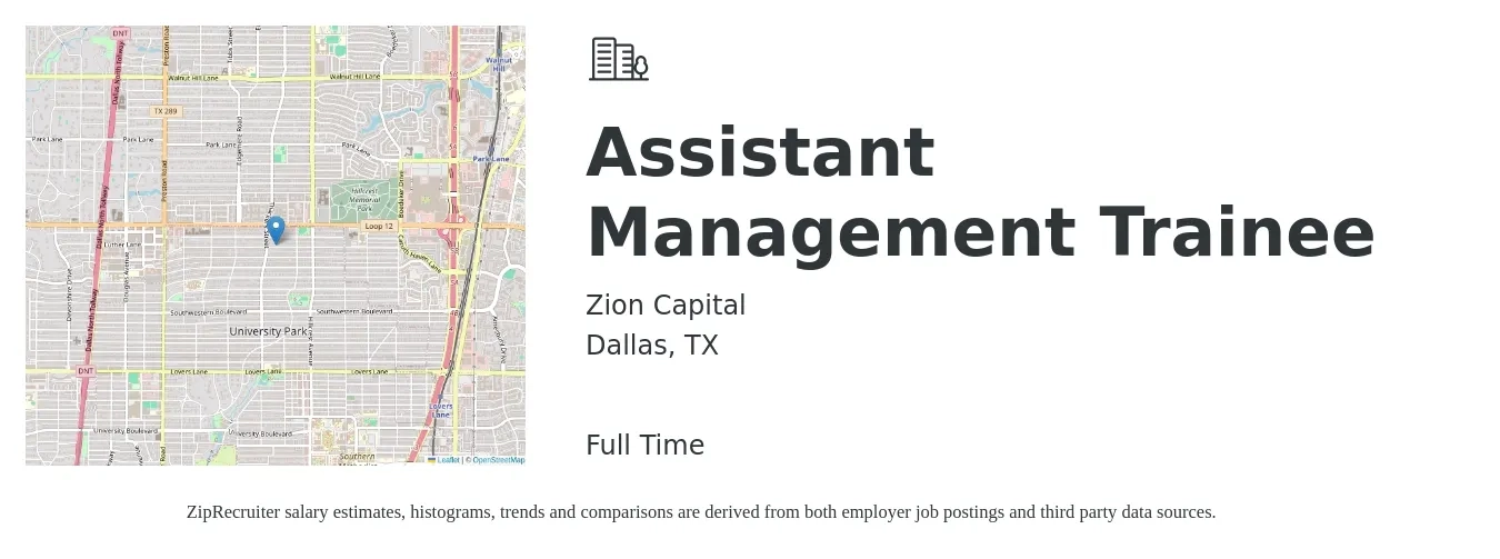 Zion Capital job posting for a Assistant Management Trainee in Dallas, TX with a salary of $38,400 to $44,400 Yearly with a map of Dallas location.