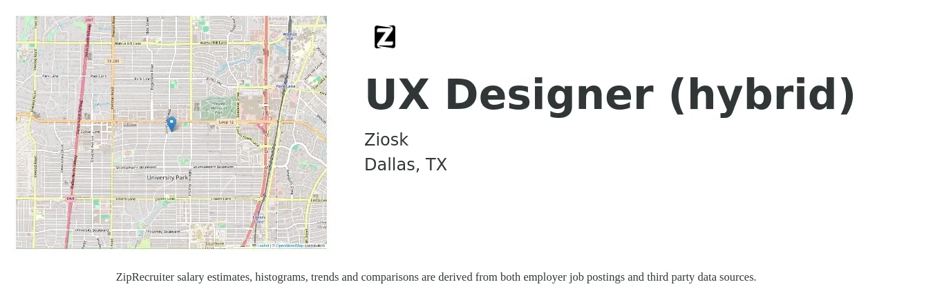 Ziosk job posting for a UX Designer (hybrid) in Dallas, TX with a salary of $83,400 to $114,600 Yearly with a map of Dallas location.