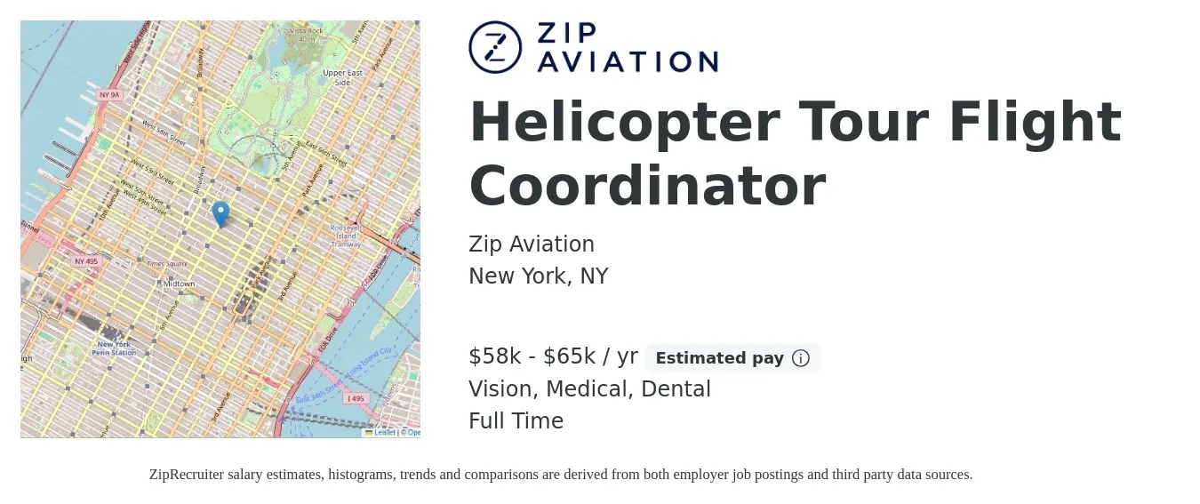 Zip Aviation job posting for a Helicopter Tour Flight Coordinator in New York, NY with a salary of $58,240 to $65,000 Yearly and benefits including dental, life_insurance, medical, pto, retirement, and vision with a map of New York location.