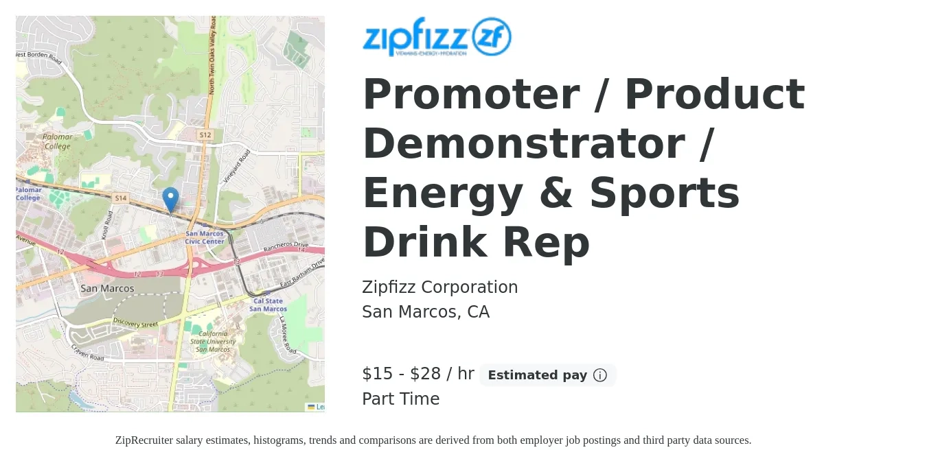 Zipfizz Corporation job posting for a Promoter / Product Demonstrator / Energy & Sports Drink Rep in San Marcos, CA with a salary of $16 to $30 Hourly with a map of San Marcos location.