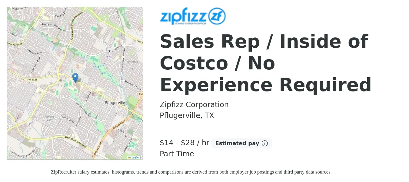 Zipfizz Corporation job posting for a Sales Rep / Inside of Costco / No Experience Required in Pflugerville, TX with a salary of $15 to $30 Hourly with a map of Pflugerville location.