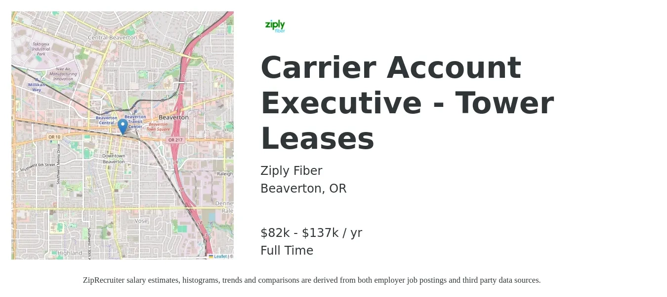 Ziply Fiber job posting for a Carrier Account Executive - Tower Leases in Beaverton, OR with a salary of $82,500 to $137,500 Yearly with a map of Beaverton location.