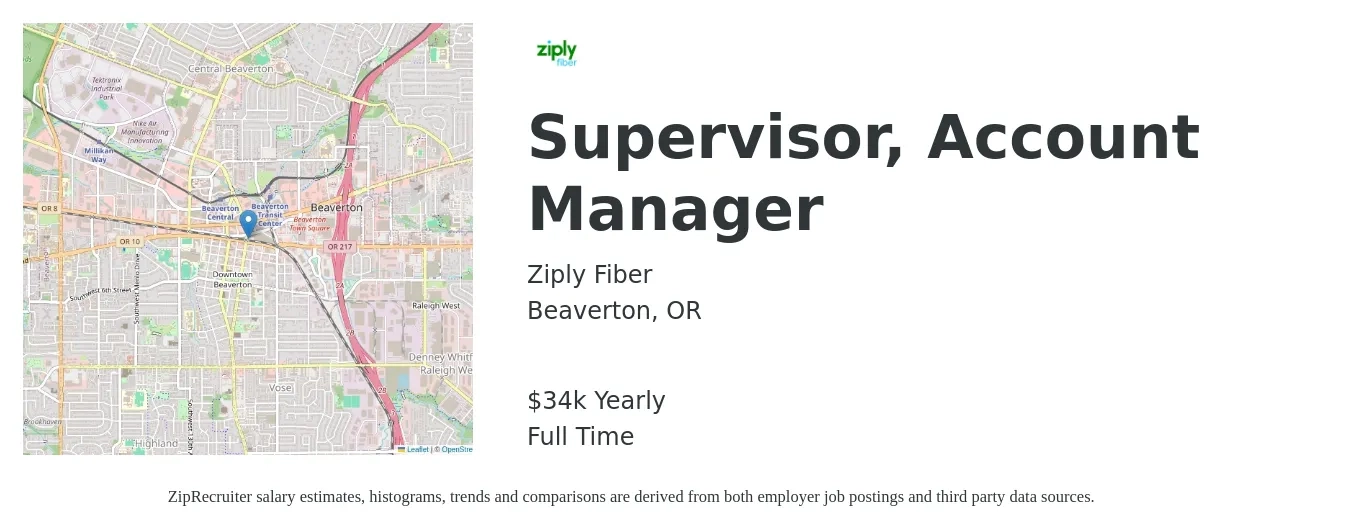 Ziply Fiber job posting for a Supervisor, Account Manager in Beaverton, OR with a salary of $34,000 Yearly with a map of Beaverton location.