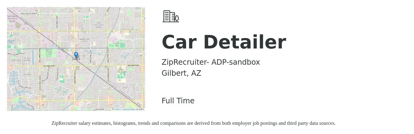 ZipRecruiter- ADP-sandbox job posting for a Car Detailer in Gilbert, AZ with a salary of $14 to $17 Hourly with a map of Gilbert location.