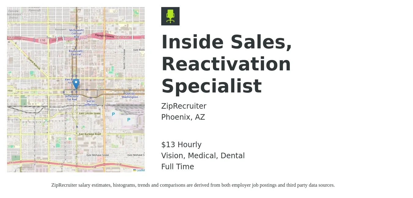 ZipRecruiter job posting for a Inside Sales, Reactivation Specialist in Phoenix, AZ with a salary of $14 Hourly and benefits including vision, dental, life_insurance, medical, and retirement with a map of Phoenix location.