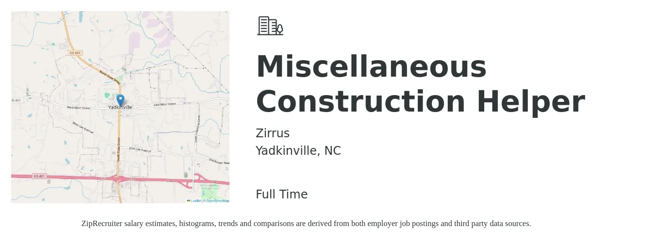 Zirrus job posting for a Miscellaneous Construction Helper in Yadkinville, NC with a salary of $14 to $18 Hourly with a map of Yadkinville location.