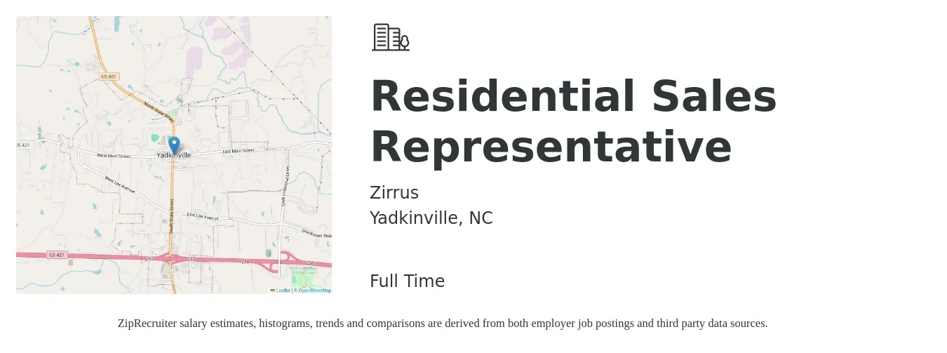 Zirrus job posting for a Residential Sales Representative in Yadkinville, NC with a salary of $45,100 to $69,400 Yearly with a map of Yadkinville location.