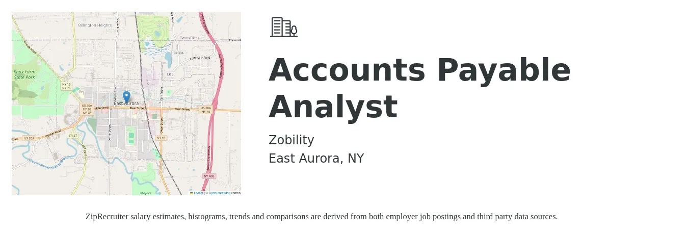 Zobility job posting for a Accounts Payable Analyst in East Aurora, NY with a salary of $22 to $27 Hourly and benefits including dental, life_insurance, medical, pto, and vision with a map of East Aurora location.