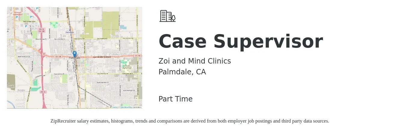 Zoi and Mind Clinics job posting for a Case Supervisor in Palmdale, CA with a salary of $30 to $40 Hourly with a map of Palmdale location.