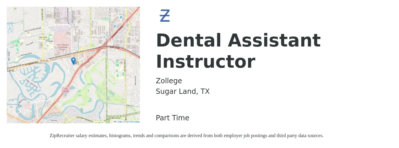 Zollege job posting for a Dental Assistant Instructor in Sugar Land, TX with a salary of $20 to $24 Hourly with a map of Sugar Land location.