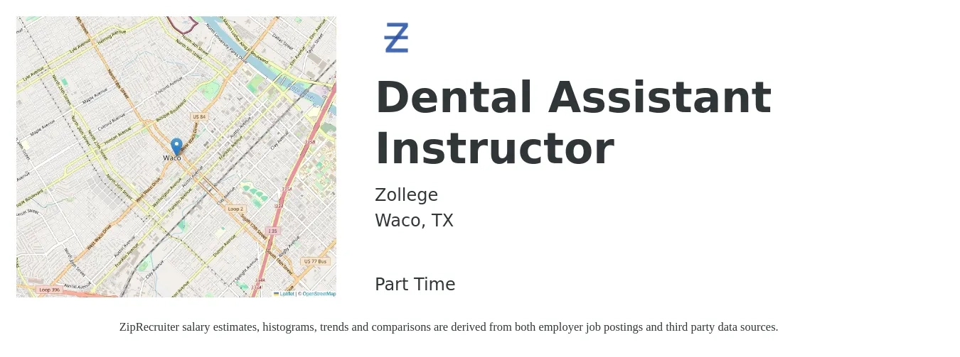 Zollege job posting for a Dental Assistant Instructor in Waco, TX with a salary of $16 to $26 Hourly with a map of Waco location.