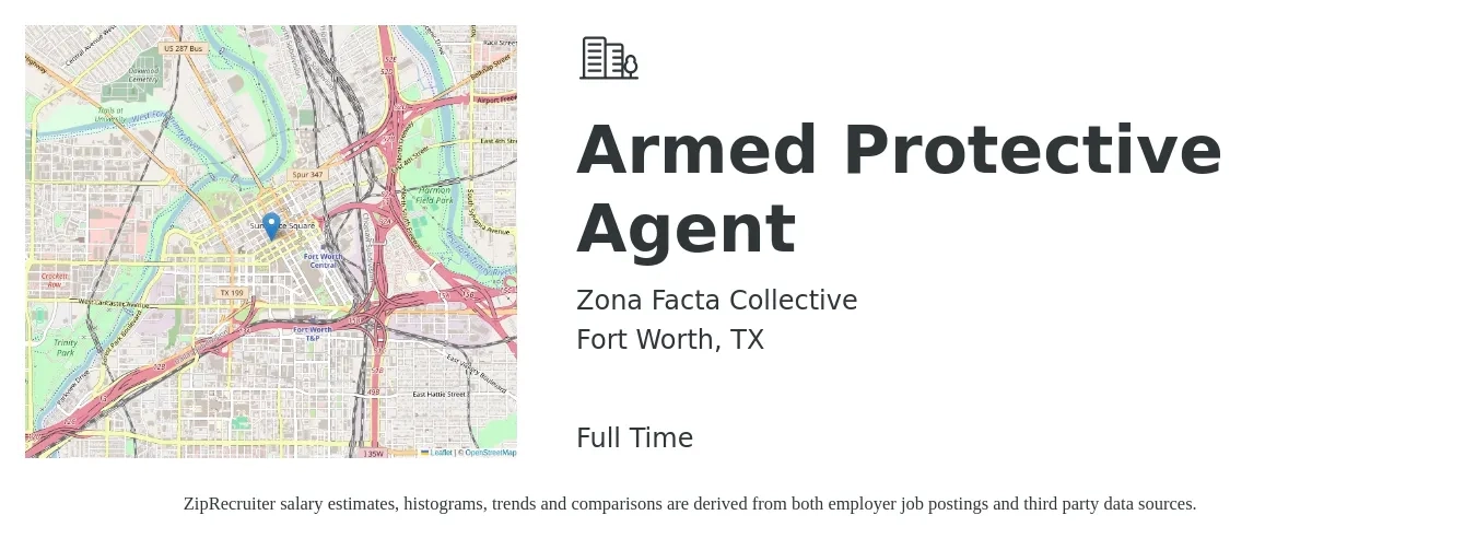 Zona Facta Collective job posting for a Armed Protective Agent in Fort Worth, TX with a salary of $22 Hourly with a map of Fort Worth location.