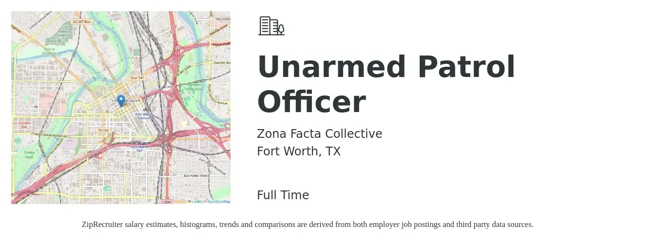 Zona Facta Collective job posting for a Unarmed Patrol Officer in Fort Worth, TX with a salary of $18 Hourly with a map of Fort Worth location.