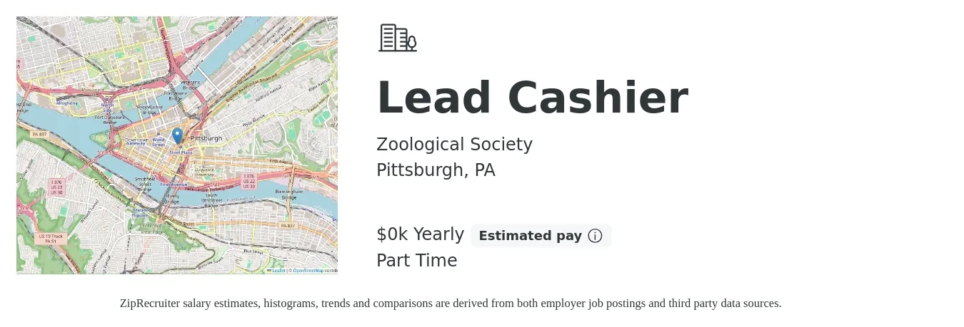 Zoological Society job posting for a Lead Cashier in Pittsburgh, PA with a salary of $15 Yearly with a map of Pittsburgh location.