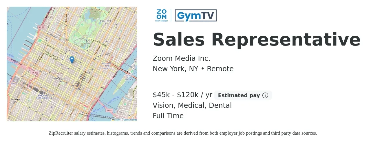 Zoom Media Inc. job posting for a Sales Representative in New York, NY with a salary of $45,000 to $120,000 Yearly (plus commission) and benefits including vision, dental, life_insurance, and medical with a map of New York location.