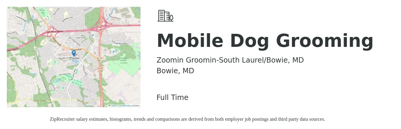 Zoomin Groomin-South Laurel/Bowie, MD job posting for a Mobile Dog Grooming in Bowie, MD with a salary of $250 to $500 Daily with a map of Bowie location.