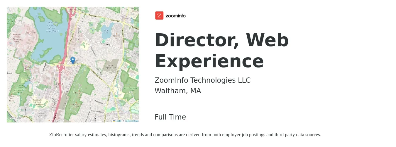 ZoomInfo Technologies LLC job posting for a Director, Web Experience in Waltham, MA with a salary of $84,200 to $120,300 Yearly with a map of Waltham location.