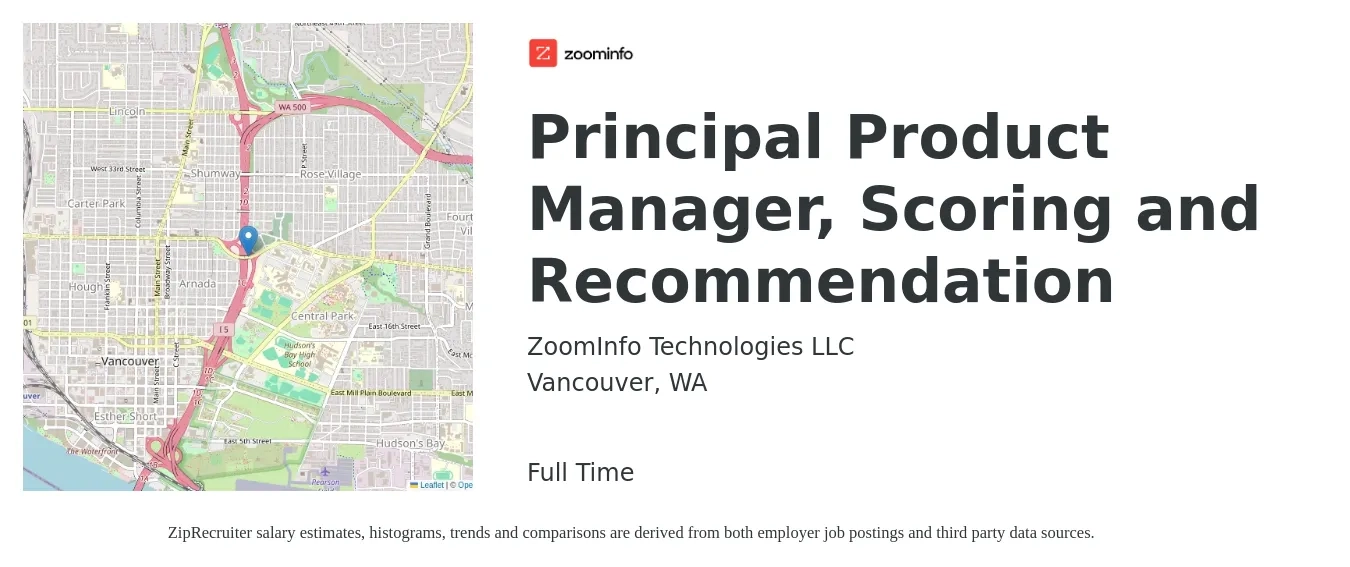 ZoomInfo Technologies LLC job posting for a Principal Product Manager, Scoring and Recommendation in Vancouver, WA with a salary of $121,400 to $183,700 Yearly with a map of Vancouver location.