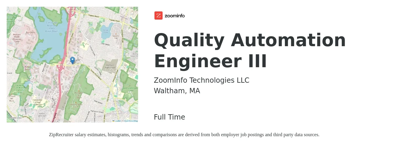 ZoomInfo Technologies LLC job posting for a Quality Automation Engineer III in Waltham, MA with a salary of $48 to $66 Hourly with a map of Waltham location.