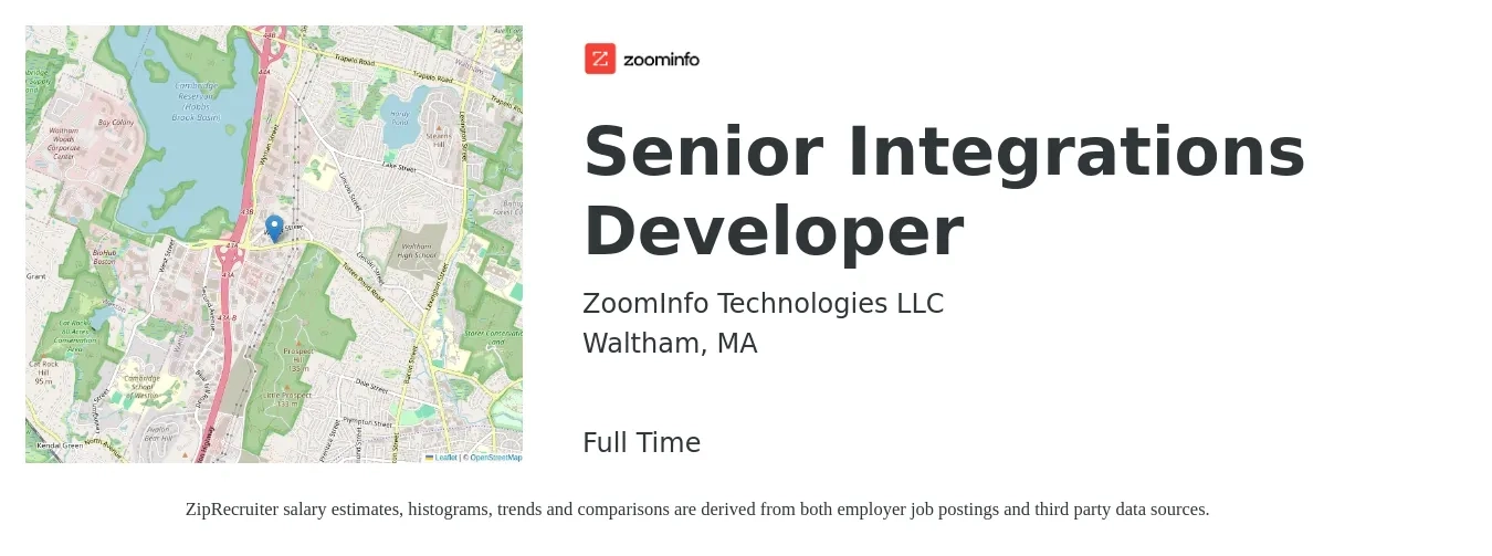ZoomInfo Technologies LLC job posting for a Senior Integrations Developer in Waltham, MA with a salary of $120,000 to $150,000 Yearly with a map of Waltham location.