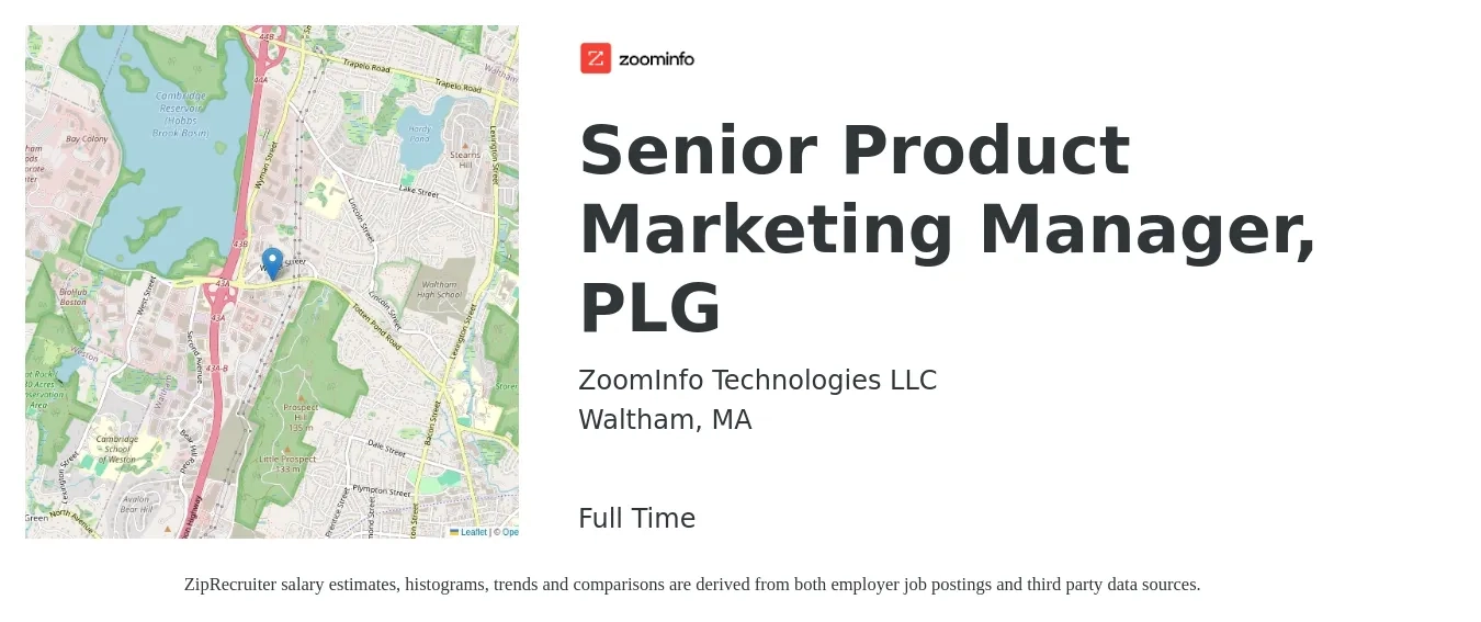 ZoomInfo Technologies LLC job posting for a Senior Product Marketing Manager, PLG in Waltham, MA with a salary of $130,500 to $171,000 Yearly with a map of Waltham location.