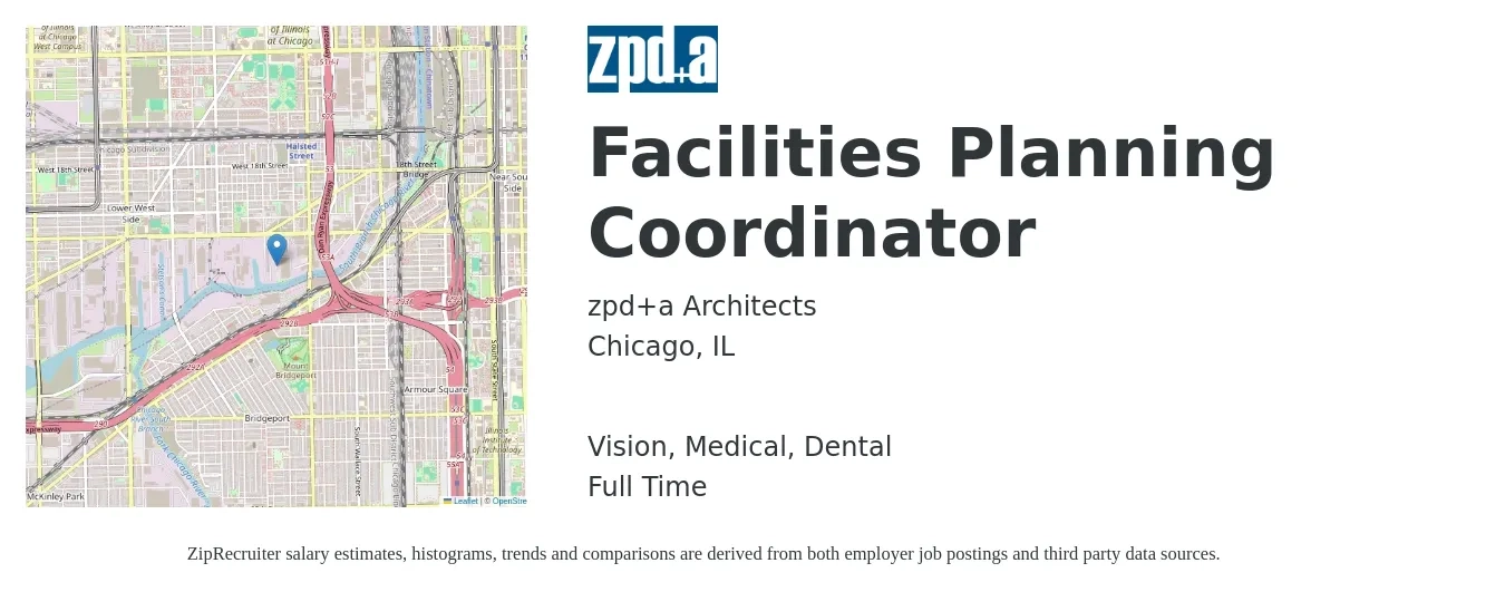 zpd+a Architects job posting for a Facilities Planning Coordinator in Chicago, IL with a salary of $21 to $29 Hourly and benefits including medical, pto, retirement, vision, dental, and life_insurance with a map of Chicago location.